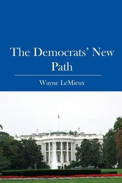 portada The Democrats' New Path (en Inglés)