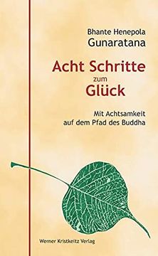 portada Acht Schritte zum Glück: Mit Achtsamkeit auf dem Pfad des Buddha (in German)