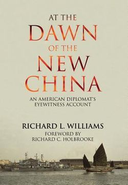 portada At the Dawn of the New China: An American Diplomat's Eyewitness Account (en Inglés)