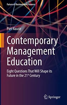 portada Contemporary Management Education: Eight Questions That Will Shape Its Future in the 21st Century (en Inglés)