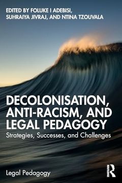 portada Decolonisation, Anti-Racism, and Legal Pedagogy (en Inglés)