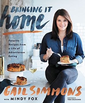 portada Bringing It Home: Favorite Recipes from a Life of Adventurous Eating