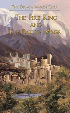 portada The Fire King and the Battle Mage (The Draca Wards Saga) (en Inglés)