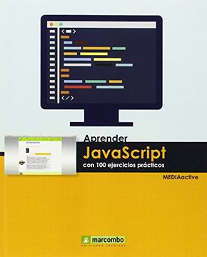 Aprender Javascript con 100 ejercicios prácticos (APRENDER...CON 100 EJERCICIOS PRÁCTICOS)