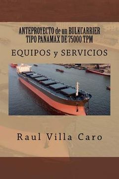 portada ANTEPROYECTO de un BULKCARRIER TIPO PANAMAX DE 75000 TPM: EQUIPOS y SERVICIOS