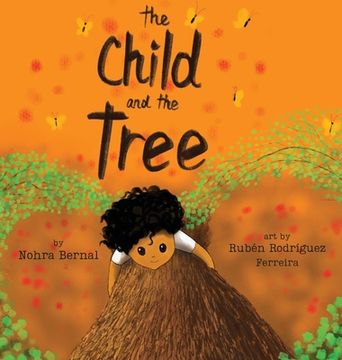 portada The Child And the Tree: A Tale for Better Times (en Inglés)