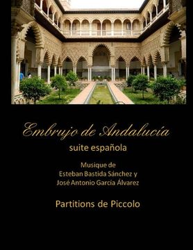 portada Embrujo de Andalucia - suite espanola - partitions de piccolo: Esteban Bastida Sanchez y Jose Antonio Garcia Alvarez