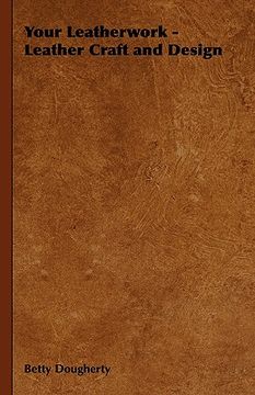 portada your leatherwork - leather craft and design (in English)