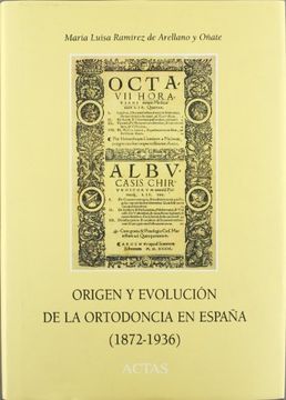 portada Origen y Evolucion de la Ortodoncia en España (1872-1936) (in Spanish)