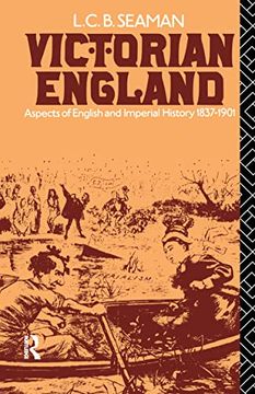 portada Victorian England: Aspects of English and Imperial History 1837-1901 (en Inglés)