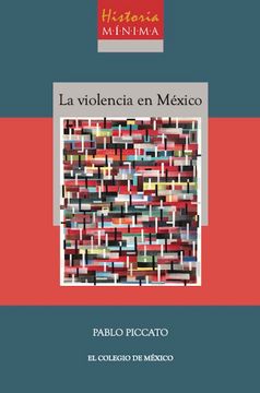 portada Historia Mínima de la Violencia en México