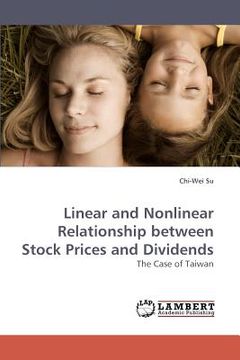 portada linear and nonlinear relationship between stock prices and dividends (en Inglés)