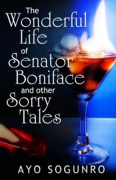 portada The Wonderful Life of Senator Boniface and other Sorry Tales (en Inglés)