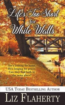 portada Life's Too Short for White Walls (in English)