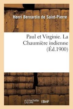 portada Paul Et Virginie. La Chaumière Indienne (en Francés)