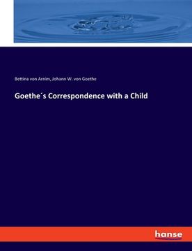 portada Goethe´s Correspondence with a Child