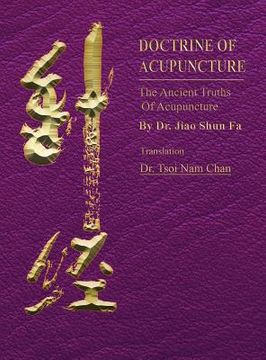 portada Doctrine of Acupuncture: The Ancient Truths of Acupuncture