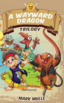 portada A Wayward Dragon Trilogy (en Inglés)