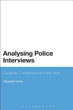 portada analysing police interviews: laughter, confessions and the tape (in English)