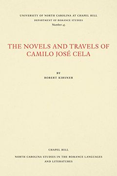 portada The Novels and Travels of Camilo José Cela (North Carolina Studies in the Romance Languages and Literatures)