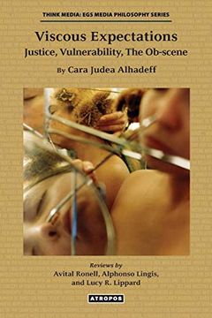 portada Viscous Expectations: Justice, Vulnerability, the Ob-Scene (Think Media: Egs Media Philosophy) (in English)