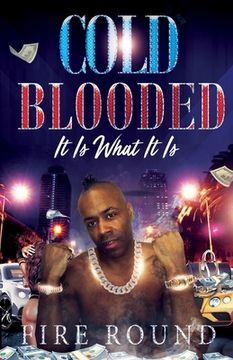 portada Cold Blooded: It is what it is (in English)
