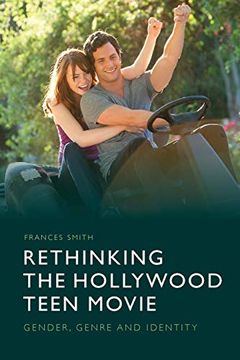 portada Rethinking the Hollywood Teen Movie: Gender, Genre and Identity (en Inglés)