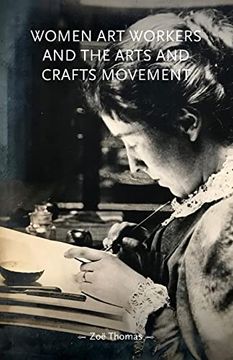 portada Women art Workers and the Arts and Crafts Movement (Gender in History) (en Inglés)