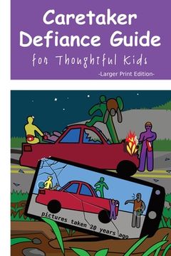 portada Caretaker Defiance Guide - Larger Print: for Thoughtful Kids (in English)