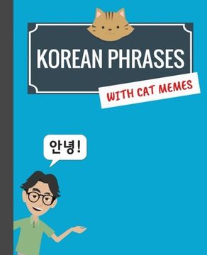 portada Korean Phrases With cat Memes: Korean Phrasebook for Travelers and Beginners (in English)