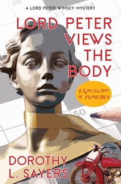 portada Lord Peter Views the Body (Warbler Classics Annotated Edition) (en Inglés)