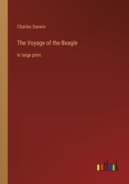 portada The Voyage of the Beagle: in large print (en Inglés)