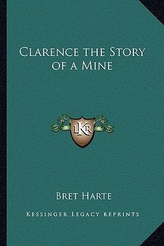 portada clarence the story of a mine (en Inglés)