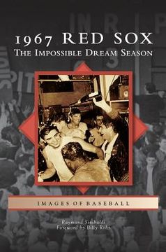 portada 1967 Red Sox: The Impossible Dream Season (in English)