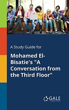 portada A Study Guide for Mohamed El-Bisatie's "A Conversation From the Third Floor"