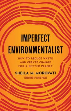 portada Imperfect Environmentalist: How to Reduce Waste and Create Change for a Better Planet (in English)