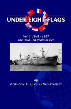 portada under eight flags: vol ii 1948-1957 - the next ten years at sea