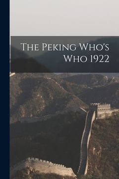 portada The Peking Who's Who 1922 (in English)