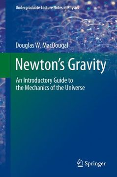 portada Newton's Gravity: An Introductory Guide to the Mechanics of the Universe (Undergraduate Lecture Notes in Physics)