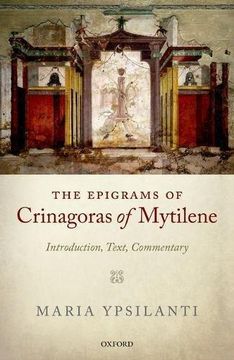 portada The Epigrams of Crinagoras of Mytilene: Introduction, Text, Commentary (Hardback) (en Inglés)