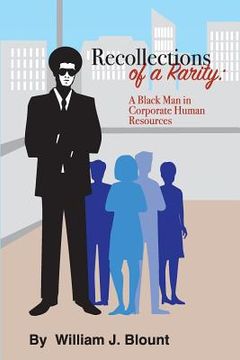 portada Recollections of a Rarity: A Black Man in Corporate Human Resources (en Inglés)