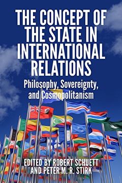 portada The Concept of the State in International Relations: Philosophy, Sovereignty and Cosmopolitanism (Edinburgh Critical Studies in Renaissance Culture)