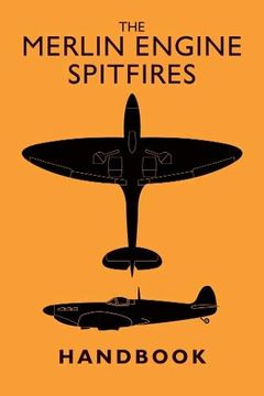 portada The Merlin Engine Spitfires Handbook (en Inglés)