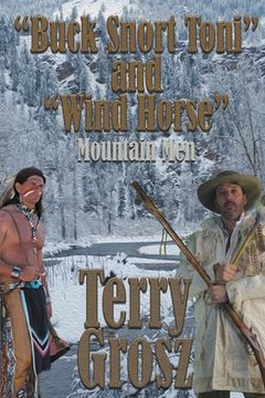 portada "Buck Snort" Toni and "Wind Horse", Mountain Men