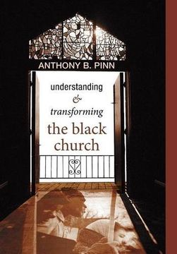 portada Understanding and Transforming the Black Church (en Inglés)