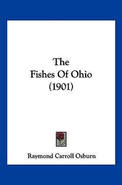 portada the fishes of ohio (1901) (en Inglés)