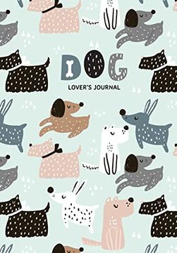 portada Dog Lover’S Blank Journal: A Cute Journal of wet Noses and Diary Notebook Pages (en Inglés)