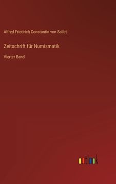 portada Zeitschrift für Numismatik: Vierter Band (in German)