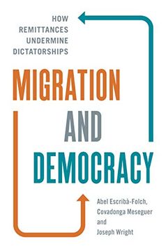 portada Migration and Democracy: How Remittances Undermine Dictatorships (in English)