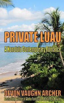 portada Private Luau (A Honolulu Contemporary Romance) (en Inglés)